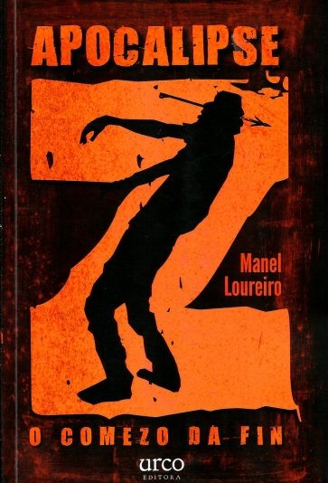 APOCALIPSE Z. O COMEZO DA FIN