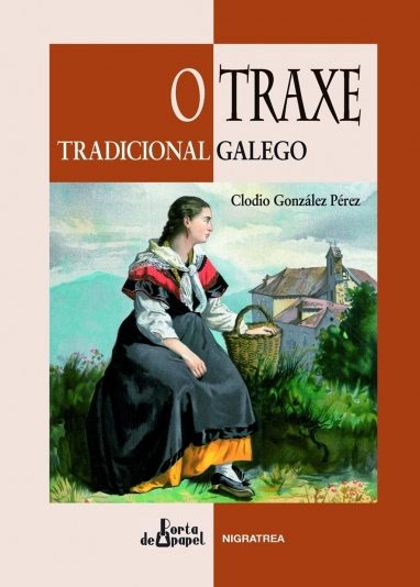 O TRAXE TRADICIONAL GALEGO