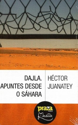 DAJLA. APUNTES DESDE O SÁHARA