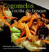 COGOMELOS. A COCIÑA DO BOSQUE
