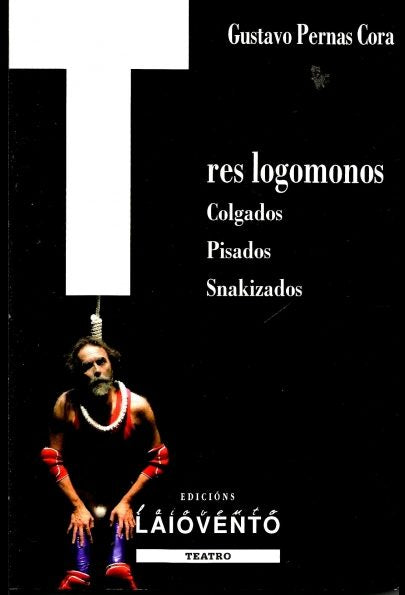 TRES LOGOMONOS. COLGADOS. PISADOS. SNAKIZADOS