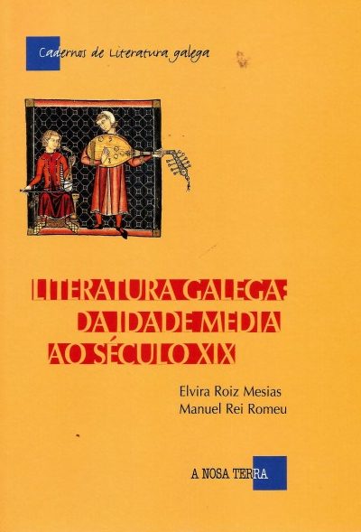 LITERATURA GALEGA: DA IDADE MEDIA AO SÉCULO XIX