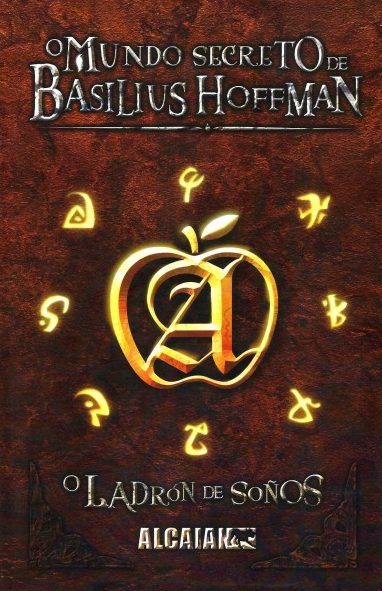 O MUNDO SECRETO DE BASILIUS HOFFMAN: O LADRÓN DE SOÑOS