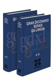 GRAN DICIONARIO XERAIS DA LINGUA. OBRA COMPLETA 2 VOLUMES