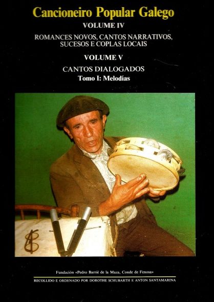 CANCIONEIRO POPULAR GALEGO. IV: ROMANCES NOVOS, CANTOS NARRATIVOS, SUCESOS E COPLAS LOCAIS. V: CANTOS DIALOGADOS (2 TOMOS)