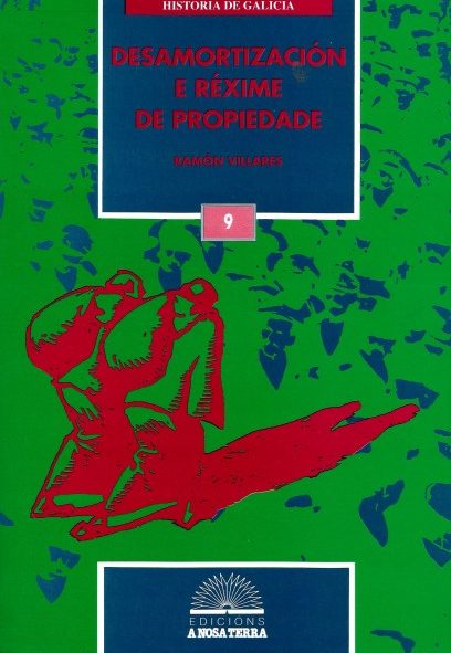 DESAMORTIZACIÓN E RÉXIME DE PROPIEDADE