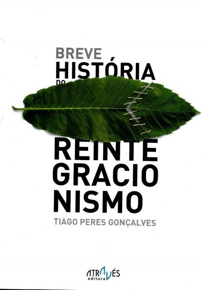BREVE HISTÓRIA DO REINTEGRACIONISMO