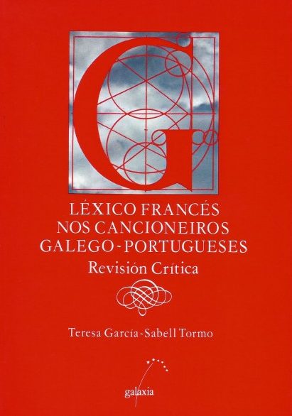 LÉXICO FRANCÉS NOS CANCIONEIROS GALEGO-PORTUGUESES