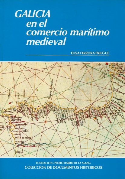GALICIA EN EL COMERCIO MARÍTIMO MEDIEVAL