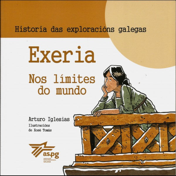 EXERIA. NOS LIMITES DO MUNDO. NOS LÍMITES DO MUNDO HISTORIA DAS EXPLORACIÓNS GALEGAS