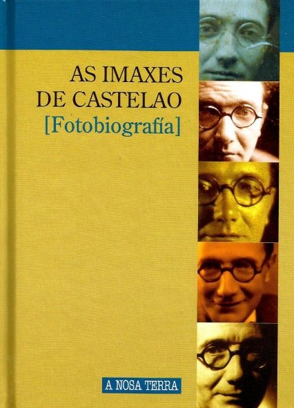 AS IMAXES DE CASTELAO: FOTOBIOGRAFIA