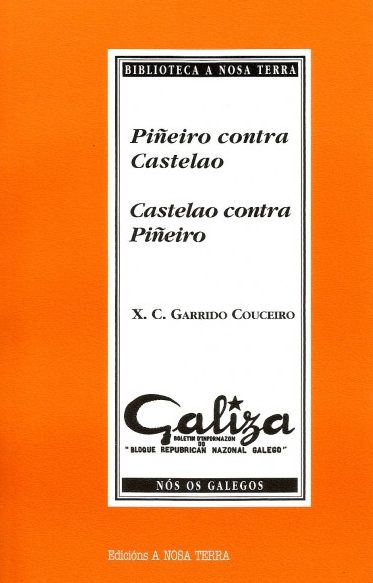 PIÑEIRO CONTRA CASTELAO, CASTELAO CONTRA PIÑEIRO