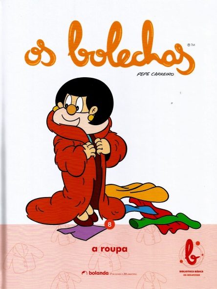 OS BOLECHAS. A ROUPA
