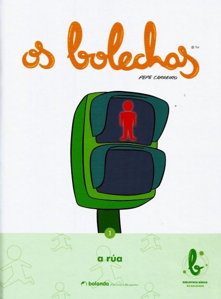 OS BOLECHAS. A RÚA