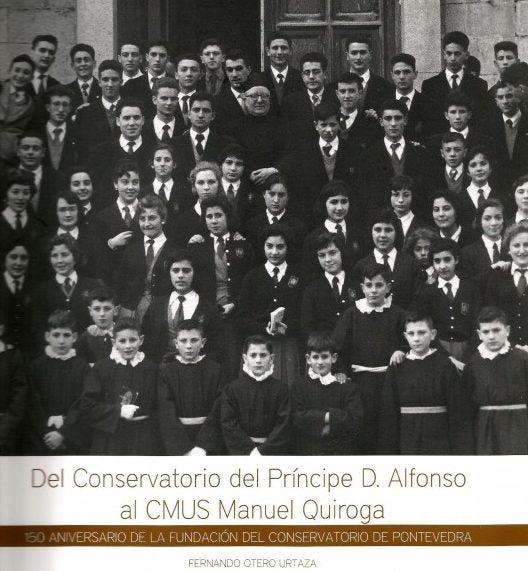 DEL CONSERVATORIO DEL PRÍNCIPE D. ALFONSO AL CMUS MANUEL QUIROGA