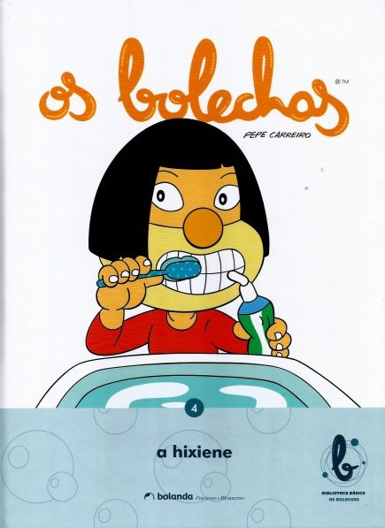 OS BOLECHAS. A HIXIENE