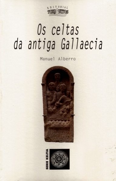 OS CELTAS DA ANTIGA GALLAECIA