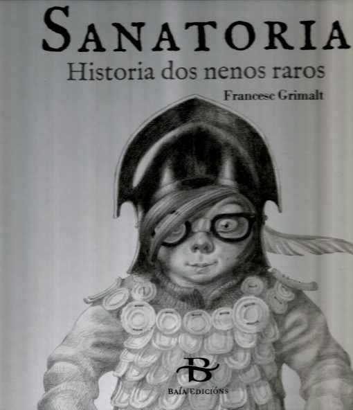 SANATORIA. HISTORIA DOS NENOS RAROS