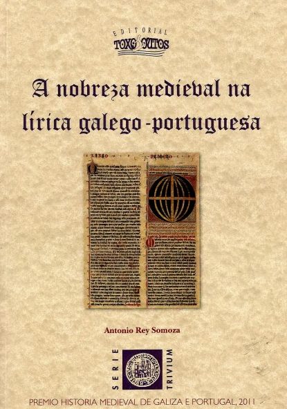 A NOBREZA MEDIEVAL NA LÍRICA GALEGO-PORTUGUESA