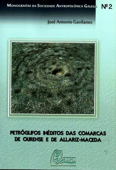 PETRÓGRIFOS INÉDITOS DAS COMARCAS DE OURENSE E DE ALLARIZ-MACEDA