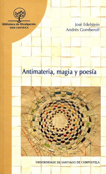 ANTIMATERIA, MAGIA Y POESÍA