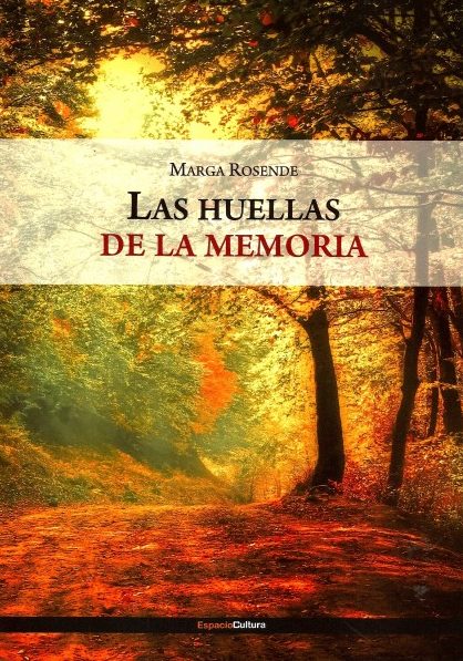 LAS HUELLAS DE LA MEMORIA