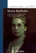 MARÍA BARBEITO. UNHA VIDA AO SERVIZO DA ESCOLA E DOS ESCOLARES (1880-1970)