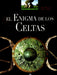EL ENIGMA DE LOS CELTAS