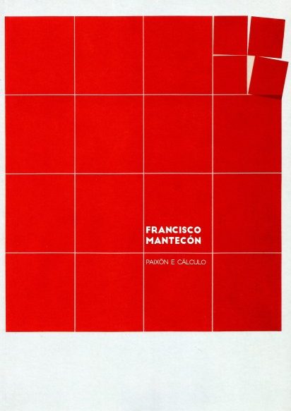 FRANCISCO MANTECÓN. PAIXÓN E CÁLCULO