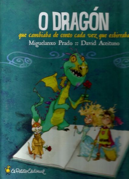 O DRAGÓN QUE CAMBIABA DE CONTO CADA VEZ QUE ESBIRRABA