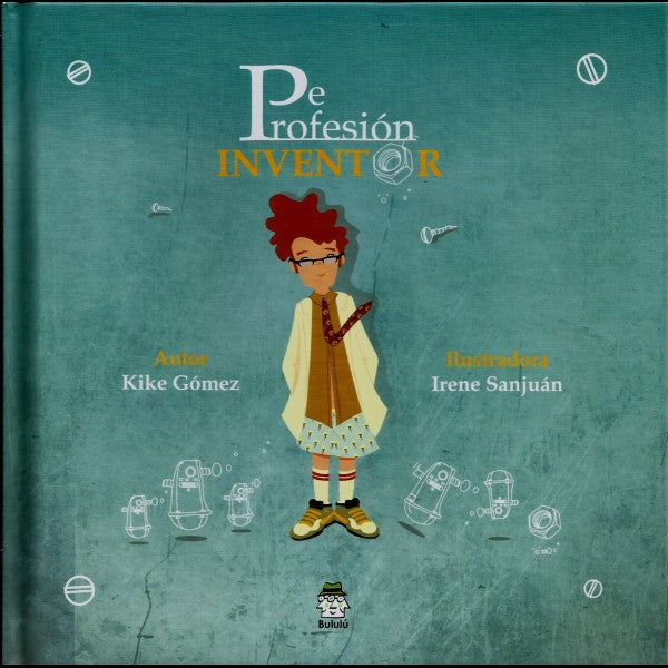 DE PROFESIÓN INVENTOR