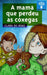 A MAMÁ QUE PERDEU AS CÓXEGAS