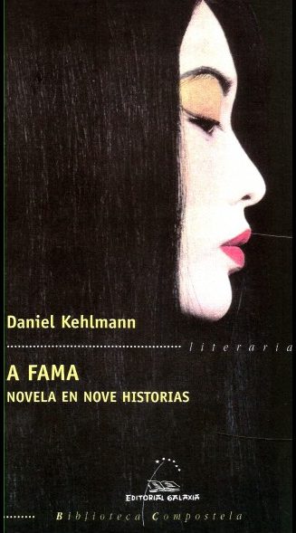 A FAMA. NOVELA EN NOVE HISTORIAS