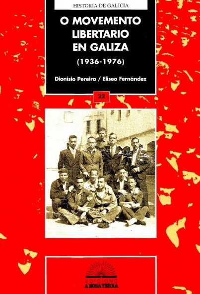 O MOVEMENTO LIBERTARIO EN GALICIA