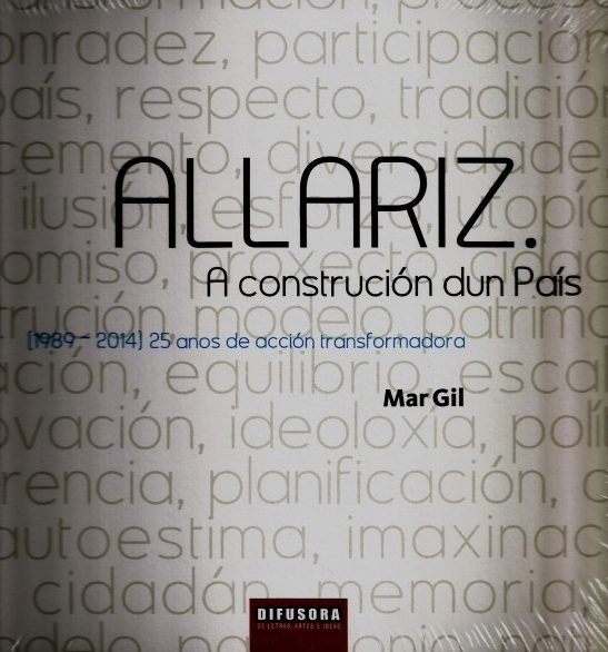 ALLARIZ. A CONSTRUCIÓN DUN PAIS