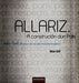 ALLARIZ. A CONSTRUCIÓN DUN PAIS