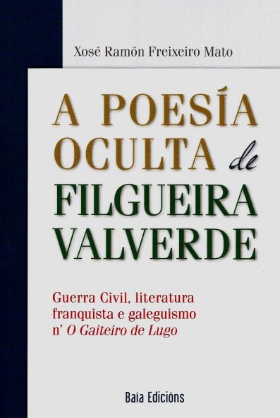 A POESÍA OCULTA DE FILGUEIRA VALVERDE.