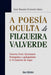 A POESÍA OCULTA DE FILGUEIRA VALVERDE.