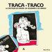 TRACA-TRACO. 24 CANTIGAS DE NANAR, UN ALOUMIÑO E UN ARROLO