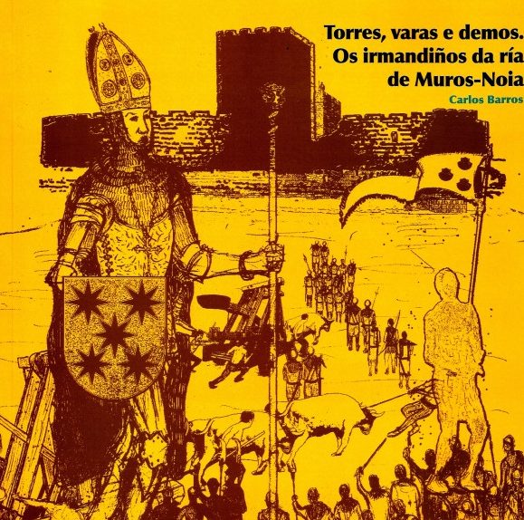 TORRES, VARAS E DEMOS. OS IRMANDIÑOS DA RÍA MUROS-NOIA