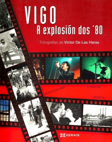 VIGO, A EXPLOSIÓN DOS ´80
