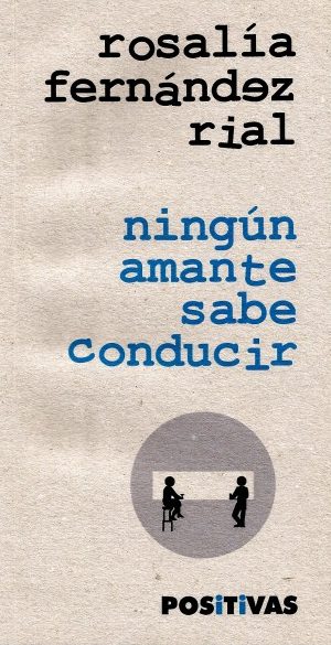 NUNGÚN AMANTE SABE CONDUCIR