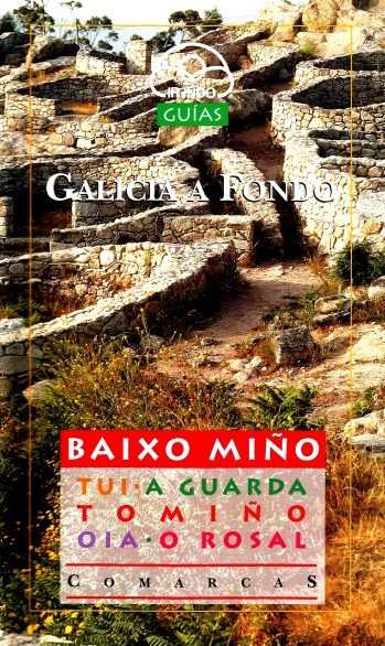 GALICIA A FONDO. O BAIXO MIÑO