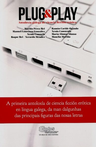 PLUG & PLAY ANTOLOXÍA GALEGA DE CIENCIA FICCIÓN ERÓTICA