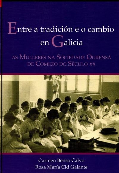 ENTRE A TRADICIÓN E O CAMBIO EN GALICIA.