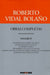 ROBERTO VIDAL BOLAÑO OBRAS COMPLETAS. VOLUME IV