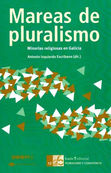 MAREAS DE PLURALISMO  MINORÍAS RELIGIOSAS EN GALICIA