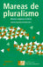 MAREAS DE PLURALISMO  MINORÍAS RELIGIOSAS EN GALICIA