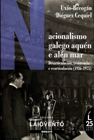 NACIONALISMO GALEGO AQUÉN E ALÉN MAR