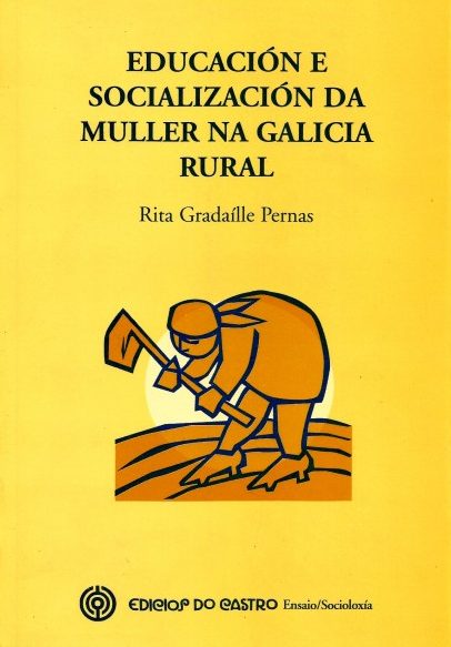 EDUCACIÓN E SOCIALIZACIÓN DA MULLER NA GALICIA RURAL